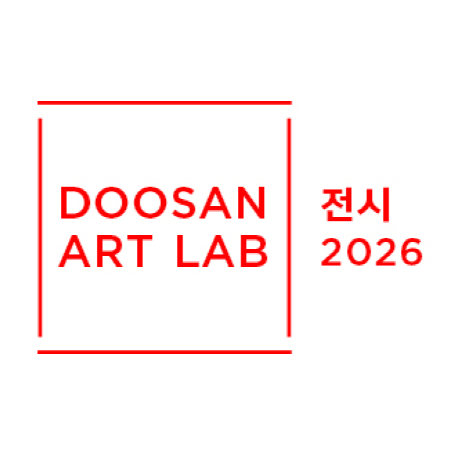 DOOSAN ART LAB Exhibition 2026